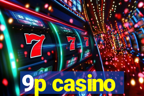 9p casino